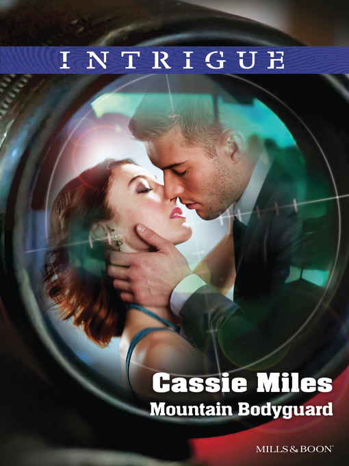 Title details for Mountain Bodyguard by Cassie Miles - Available